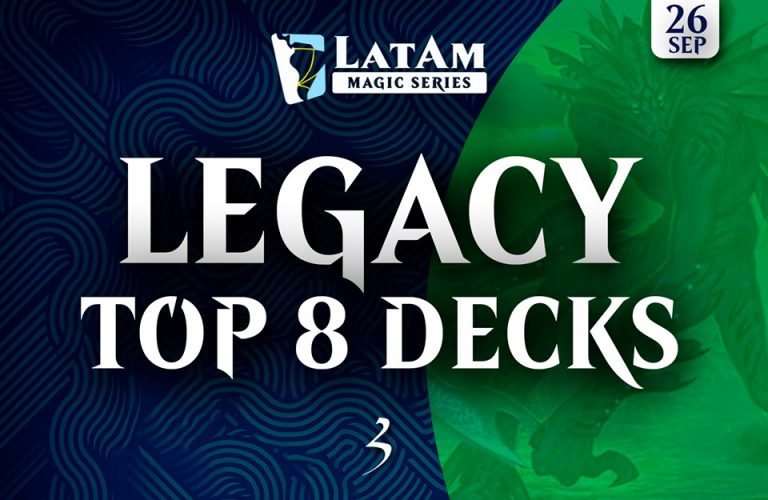Listas de los mazos del TOP 8 del Latam Series – Legacy, 30/10/2019.